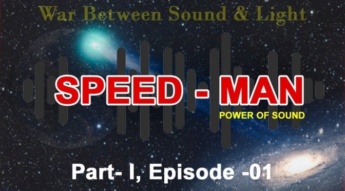 Speed man – part 1